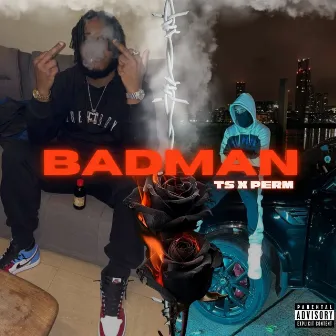 Badman by TS