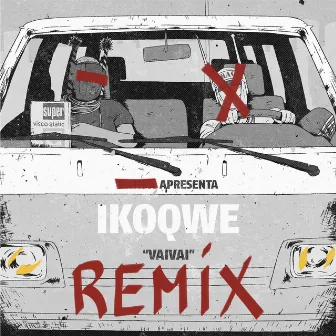 VaiVai (Raz & Afla Remix) by Batida apresenta: IKOQWE