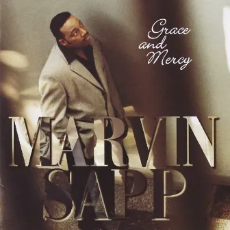 Grace and Mercy by Marvin Sapp