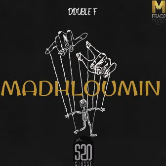 Madhloumin by Double F.