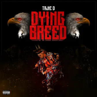 Dying Breed by Tajie D