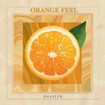 Orange Feel by Dweller