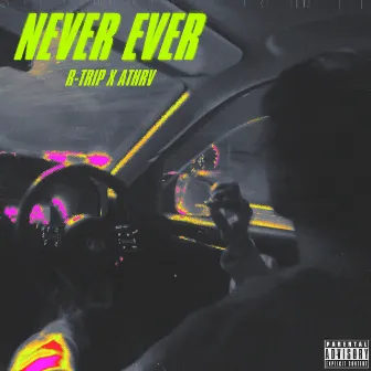 Never Ever by ATHRV