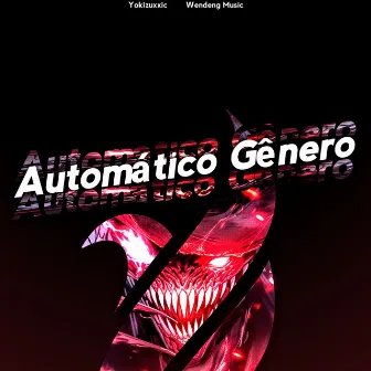 Automático Gênero by Abonie