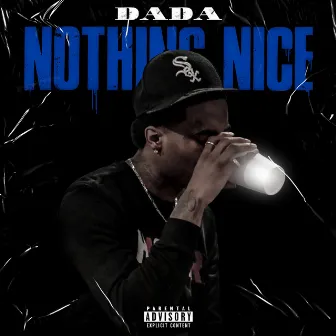 Nothing Nice by Dada