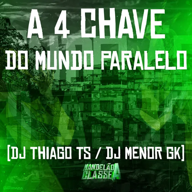 A 4 Chave do Mundo Paralelo