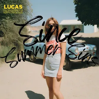 Since Summer Sins by Lucas Breeze