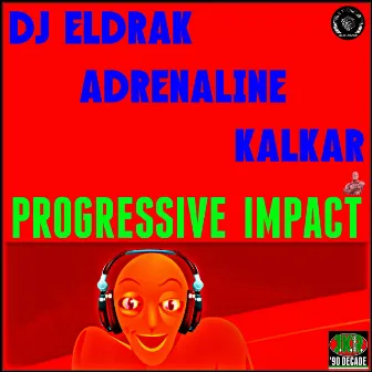 Progressive Impact by DJ Eldrak