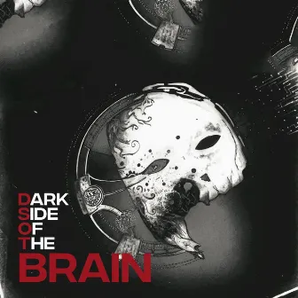 Dark Side Of The Brain by Brain