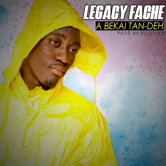 A bekai tan deh by Legacy Fâché