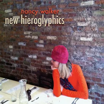 New Hieroglyphics by Nancy Walker