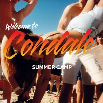 Welcome To Condale by Summer Camp