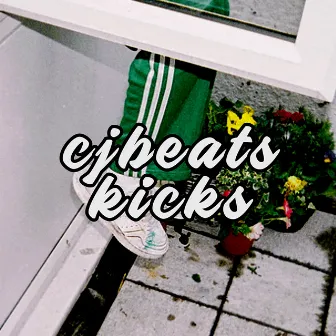 Kicks by CJBEATS