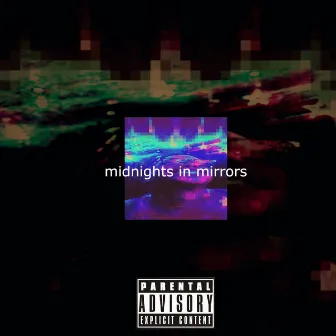 Midnights in Mirrors by Curtis