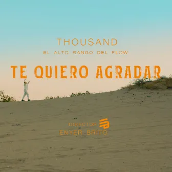 Te Quiero Agradar by Thousand