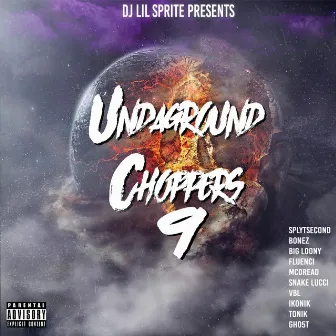 Undaground Choppers 9 by DJ Lil Sprite