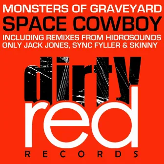 Space Cowboy by Monsters of Graveyard