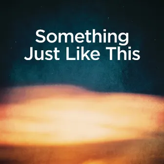 Something Just Like This - Piano Version by Guy Berryman