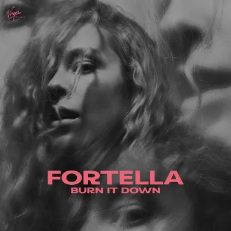 Burn It Down by FORTELLA