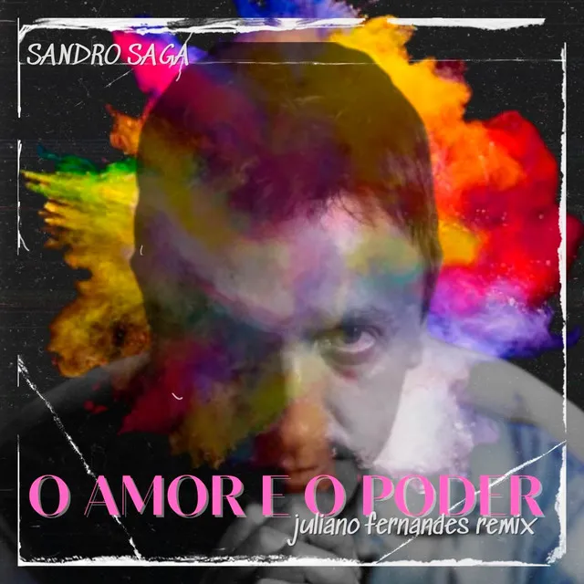 O Amor e o Poder - Remix