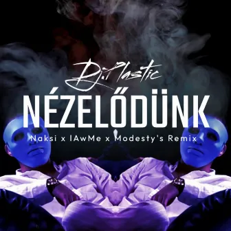 Nézelődünk by Dj.Plastic