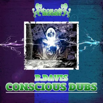 Conscious Man Dubs by B. Davis