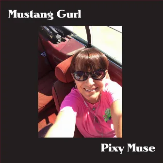 Mustang Gurl by Pixy Muse