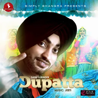 Dupatta (feat. Jeeti) by Saini Surinder