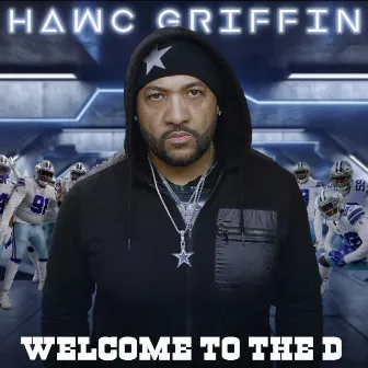 WELCOME to the D by Hawc Griffin