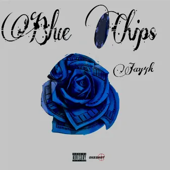 Blue Chips by OSB Jay4k