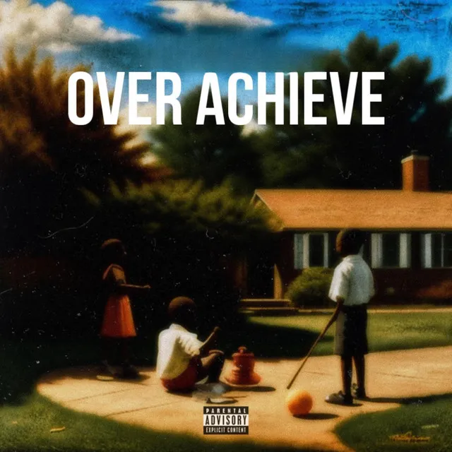 Over Achieve