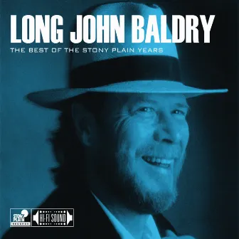 The Best Of The Stony Plain Years by Long John Baldry