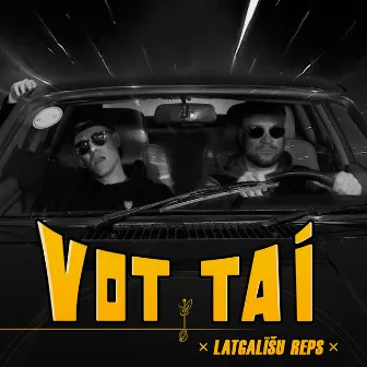 VOT TAI by Latgalīšu Reps