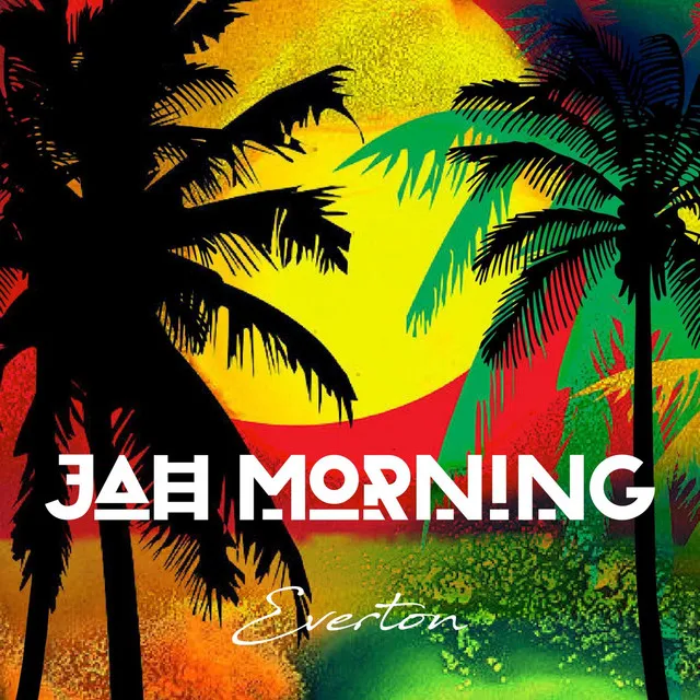 Jah Morning