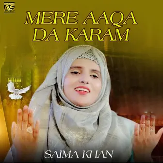 Mere Aaqa Da Karam - Single by Saima Khan