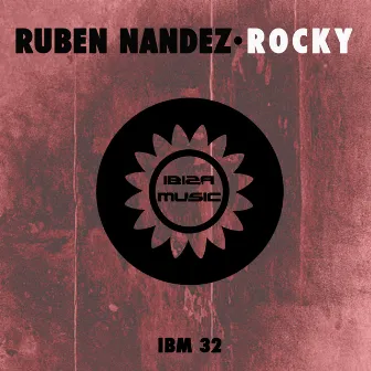 Ibiza Music 032: Rocky by Ruben Nandez