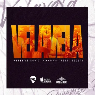 Velavela by Paradise Rootz