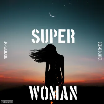 Super Woman by Beenie Gunter