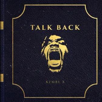 Talk Back by Kembe X