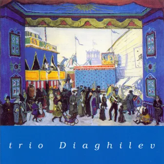 Trio Diaghilev by Trio Diaghilev