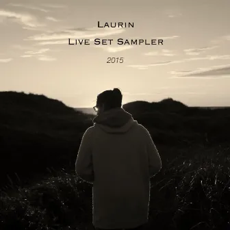 Live Set Sampler 2015 by Laurin