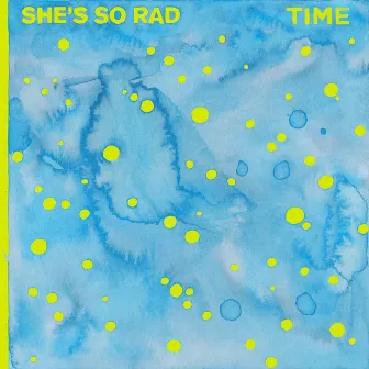 Time by She's So Rad