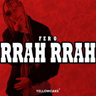 Rrah Rrah by Fero