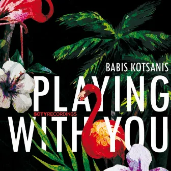 Playing with You by Babis Kotsanis