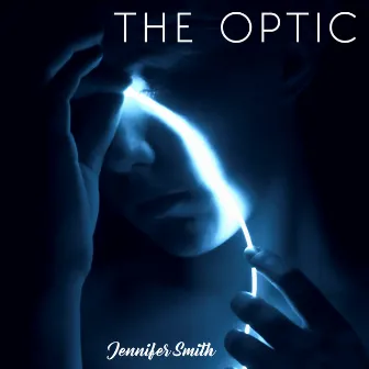 The Optic by Jennifer Smith