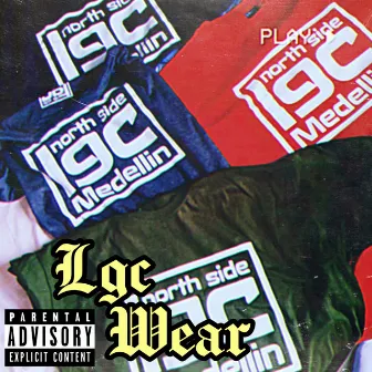 Lgc Wear by Mc Mega LNDN