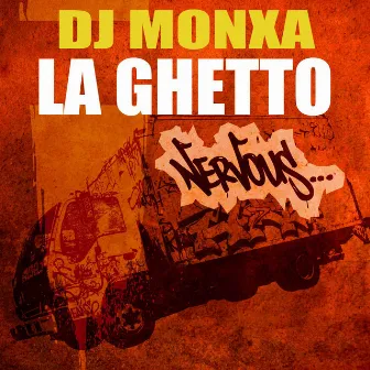 La Ghetto by DJ Monxa