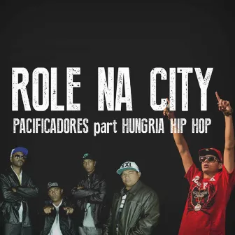 Role na City by Pacificadores