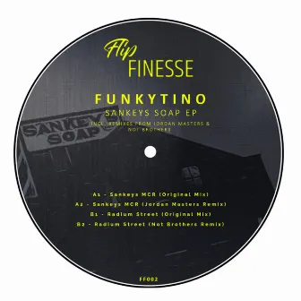 Sankeys Soap EP by FunkyTino