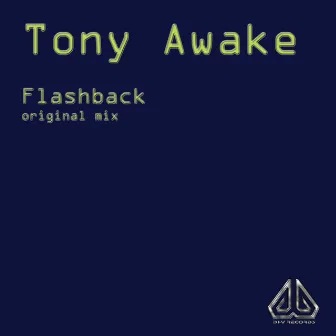 Flashback by Tony Awake